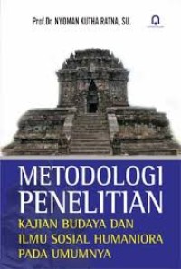 Metodologi Penelitian : kajian budaya dan ilmu sosial humaniora pada umumnya