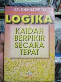 Logika Kaidah Berpikir Secara Tepat