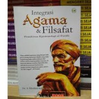 Integritas Agama dan Filsafat: pemikiran epistemologi Al-Farabi