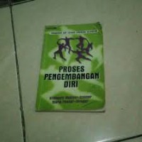 Proses Pengembangan Diri: permainan dan latihan dinamika kelompok