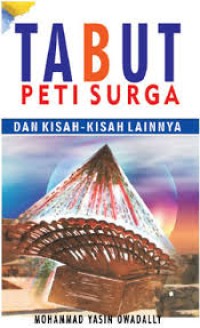 Tabut Peti Surga dan kisah-kisah lainnya