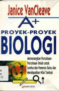 A+ Proyek-Proyek Fisika : memenangkan percobaan ilmiah untuk lomba dan pameran sains dan mendapatkan nilai tambah