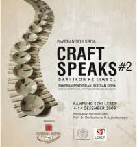 Pameran SEni Kriya Craft Speaks : dari ikon ke simbol