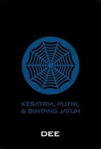 Supernova 1 : Kesatria, Putri, & Bintang Jatuh