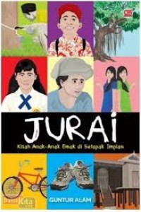 JURAI : kisah anak-anak emak di setapak impian