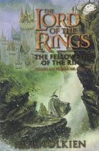 The Lord Of The Rings 1 : The Fellowship of The Rings (sembilan pembawa cincin)