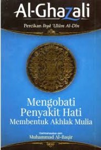 Mengobati Penyakit Hati Membentuk Akhlak Mulia