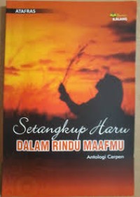 Setangkup Haru Salam Rindu Maafmu