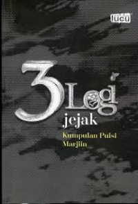 3Logi Jejak : kumpulan puisi Marjiin