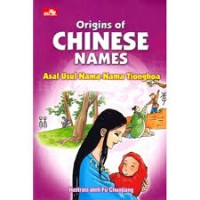 Origins of Chinese Names : asal usul nama-nama Tionghoa