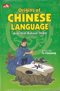 Origins of Chinese Language : asal usul bahasa china