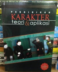 Pendidikan Karakter : teori dan aplikasi