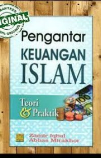 Pengantar Keuangan Islam : teori dan praktik