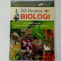 50 Reaksi Biologi : percobaan ilmiah untuk penelitian dan pengetahuan