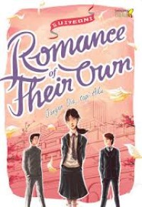 Romance of Their Own 1 : Jangan Dia, tapi Aku