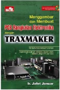 Menggambar Dan Membuat PCB Rangkaian