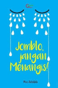 Jomblo,Jangan Menangis