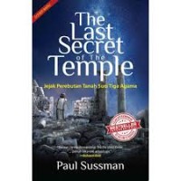 The Last Secret Of The Temple Jejak Perebutan Tanah Suci Tiga Agama