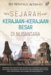 Sejarah Kerajaan-kerajaan Besar Di Nusantara