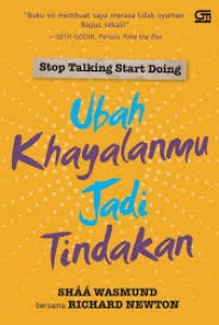 Stop Talking Start  Doing Ubah Khayalanmu Jadi Tindakan