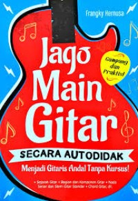 Jago Main Gitar Secara Autodidak