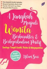 4 Langkah Menjadi Wanita Berkarakter Dan Berkepribadian Positif