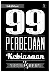 99 Perbedaan kebiasaan Pengusaha VS Karyawan