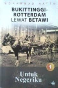 Bukit tinggi-Rotterdam Lewat Betawi