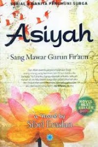 Asiyah, Sang Mawar Gurun Fir'aun