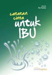 Catatan Cinta Untuk Ibu