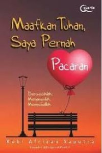 Maafkan Tuhan, Saya Pernah Pacaran