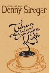 Ngopi Bareng Denny Siregar : Tuhan dalam secangkir kopi