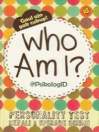 Who Am I  1 : Personality Test  Kenali & Upgrade Dirimu