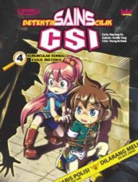 Detektif Sains Cilik CSI 4: Kemunculan Kembali Kasus Misterius