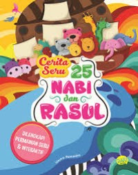 Cerita Seru 25 Nabi dan Rasul