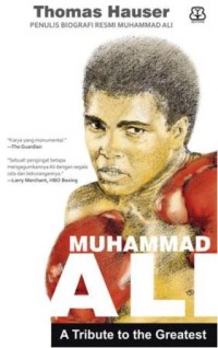 Muhammad Ali a Tribute to the Greatest