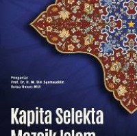 Kapita Selekta Mozaik Islam : Ijtihad, Tafsir, Dan Isu-Isu Kontemporer