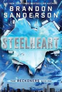 The Reckoners Trilogi (1) : Steelheart