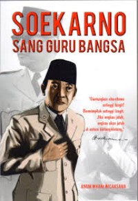 Soekarno sang Guru Bangsa