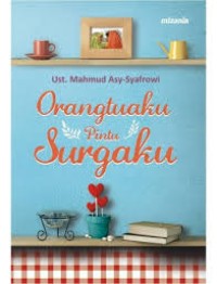 Orangtuaku Pintu Surgaku