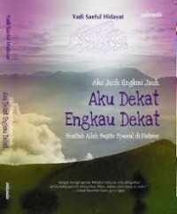 Aku Dekat Engkau Dekat