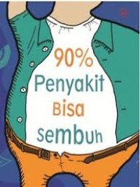 90 % Penyakit Bisa Sembuh