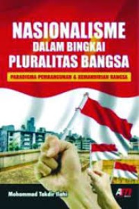 Nasionalisme dalam Bingkai Pluralitas Bangsa