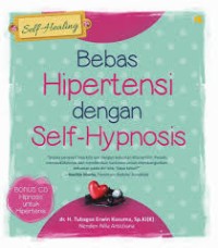 Bebas Hipertensi dengan Self-Hypnosis