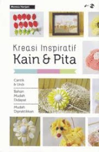 Kreasi Inspirasi Kain & Pita