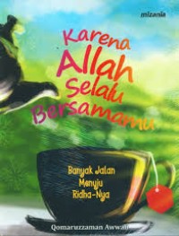 Karena Allah Selalu Bersamamu