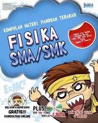 Kumpulam Materi Panduan terarah Fisika SMA/SMK