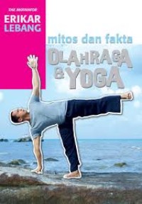 Mitos dan fakta Olahraga & Yoga