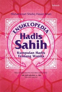 Ensiklopedia Hadis Shahih Kumpulan Hadis Tentang Wanita