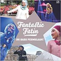 Fantastic Fatin : ini baru permulaan!